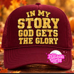 I’m my story God gets the Glory