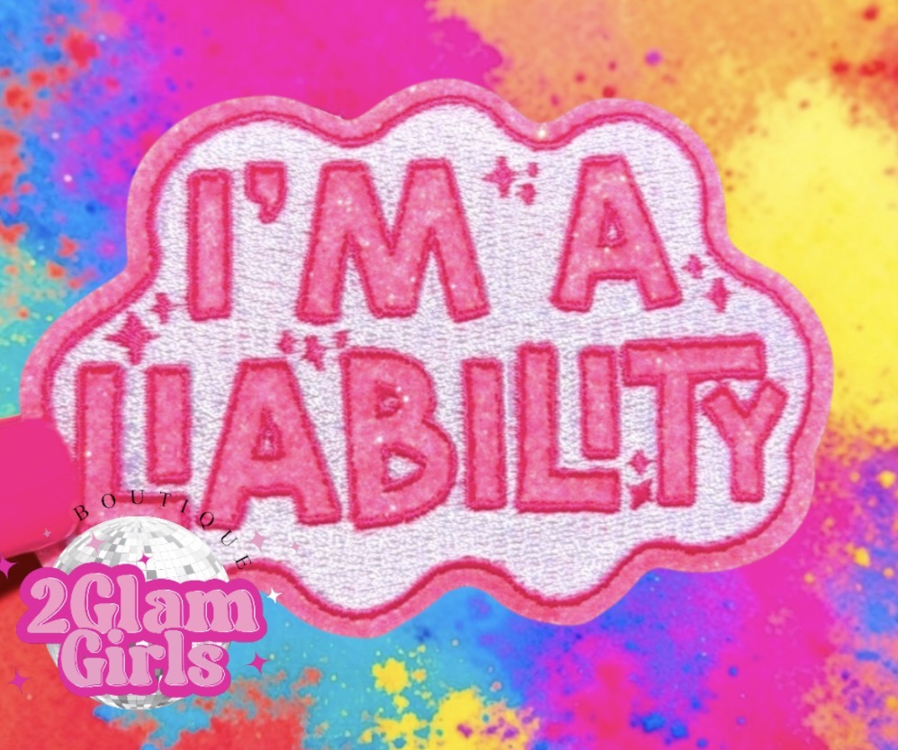 Im a Liability 🩷 Hat Patch