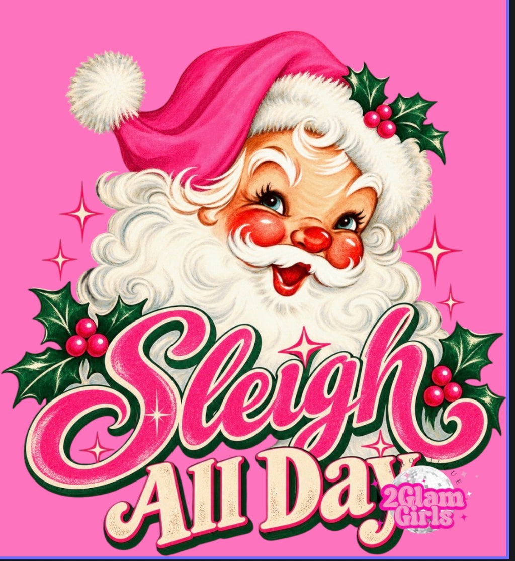 Sleigh all Day
