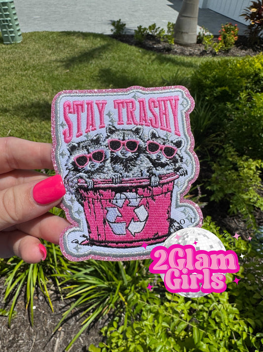Stay Trashy