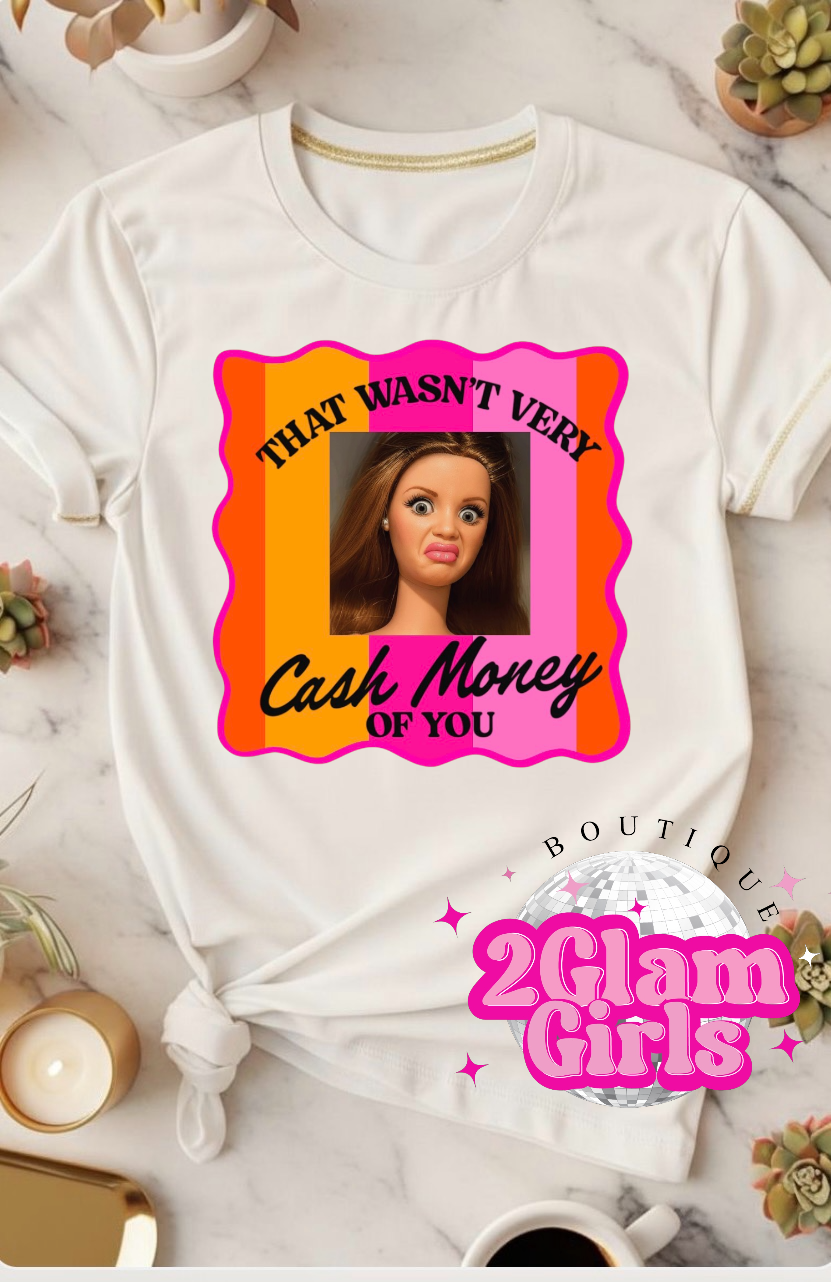 That wasn't very Cash Money of you Screenprint with Spangles