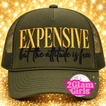 Expensive But Attitude is Free