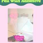 Exclusive at 2GG Felt with Heavy Adhesive