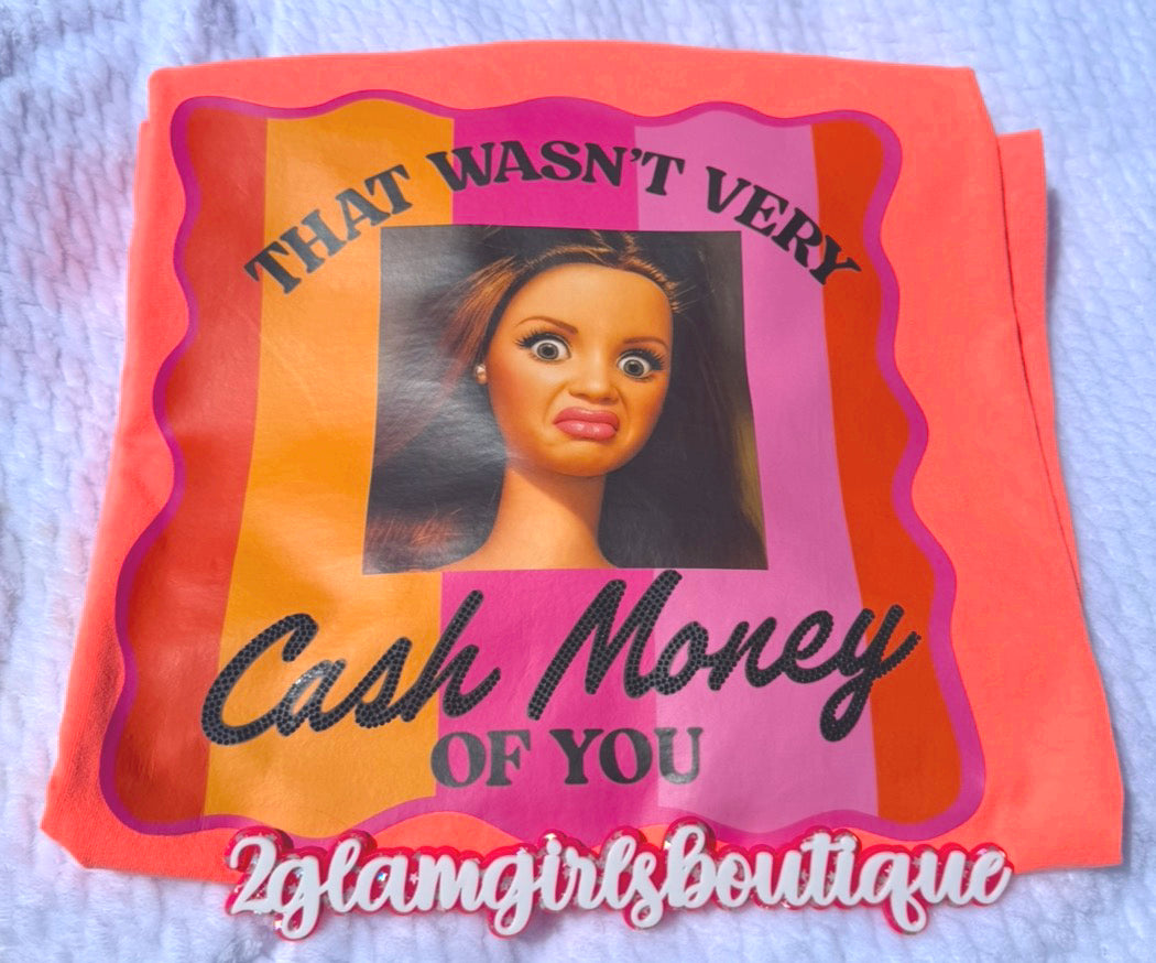 That wasn't very Cash Money of you Screenprint with Spangles