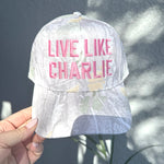 Live Like Charlie 🩷 Embriodery Hat